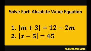 Solve the absolute value equation |m+3| = 12-2m