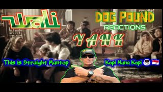 First Time Hearing The Wali Band - Yank by Dog Pound Reaction