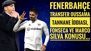 Fenerbahçe Transfer Oussama Tannane İddiası,Mitrovic teklifi, Paulo Fonseca İşi ciddi..
