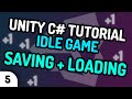 PLAYERPREFS: SAVE & LOAD DATA - Unity C# Idle Game Tutorial Series (Ep.5) [2020]