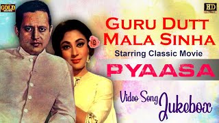 Guru Dutt & Mala Sinha l Classic Movie - Pyaasa - 1957 l   Video Songs Jukebox l Hindi Old Songs