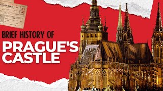 Ultra brief history of Prague's Castle