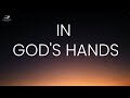 It Is In God's Hands