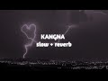 kangna acoustic mix slowed and reverb dr zeus lehmber hussainpuri