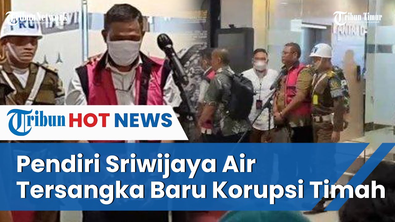 Peran Bos Sriwijaya Air Hendry Lie Di Kasus Korupsi Timah - YouTube