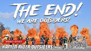 TAMAT JUGA SETELAH 4 TAHUN! RIDERNYA KUMPUL SEMUA! 💀🔥 KAMEN RIDER OUTSIDERS Episode.7 (END)