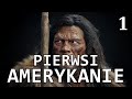 Pierwsi Amerykanie - Myśliwi, Zwierzyna i Naukowe Dogmaty