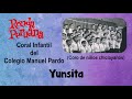 04 Yunsita – Coral Infantil del Colegio Manuel Pardo (Coro de niños chiclayanos)