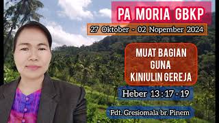 PA MORIA GBKP TGL 27 OKTOBER - 02 NOPEMBER 2024