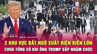 2 khu vực bất ngờ xuất hiện “biến lớn” chưa từng có khi ông Trump sắp nhậm chức