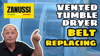 Zanussi Vented Tumble dryer how to replace the belt