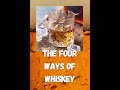 The Four Ways Of Drinking Whiskey That Every G̶u̶y̶ One Should Know