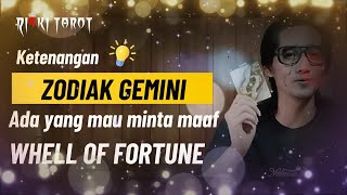 Ketenangan,Whell of fortune zodiak gemini,dari ketenangan ada permintaan maaf dari seseorang