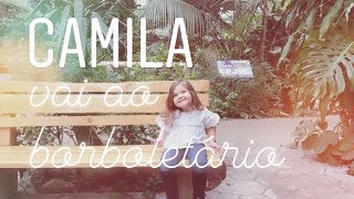 Camila vai ao borboletário | Camila descobre o mundo | Luso-canadiana