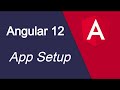 Angular 12 tutorial for beginners  #2 Setup and install