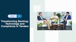 iGTB Fireside Chat Part 2- Transforming Banking: Technology and Compliance in Tandem