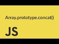 JavaScript Arrays: Concat Method