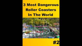 3 Most Dangerous Roller Coasters In The World #shorts #status #shortvideo #facts #youtubeshorts