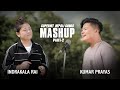 SUPERHIT NEPALI SONGS MASHUP PART 2 - 2023 || KUMAR PRAYAS || INDRAKALA RAI