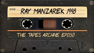 #30 Ray Manzarek (The Doors) Interview 1998 | The Tapes Archive podcast
