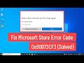 Fix Microsoft Store Error Code 0x80073CF3 (Solved)