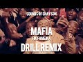 MAFIA DRILL REMIX -FIK FAMEKA-SOUNDS OF SHAYSON