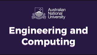 Australian National University - Engineering and Computing