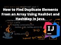 How to find Duplicate Elements from an array in java using HashSet and HashMap | #codinginterview