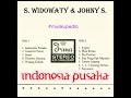 (Full Album) S. Widowaty & Johny S # Indonesia Pusaka