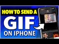 How To Send a GIF on iPhone