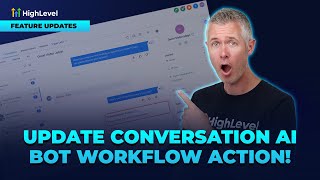 Update Conversation AI Bot Workflow Action!