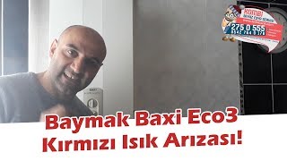 Baymak Baxi Eco3 Comfort Kırmızı Işık Arızası Nedir? Baymak Kombi Servisi!