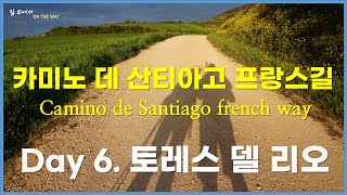 [CC한영자막]  산티아고 순례길 프랑스길  (Camino de Santiago)  Day 6. 토레스 델 리오까지