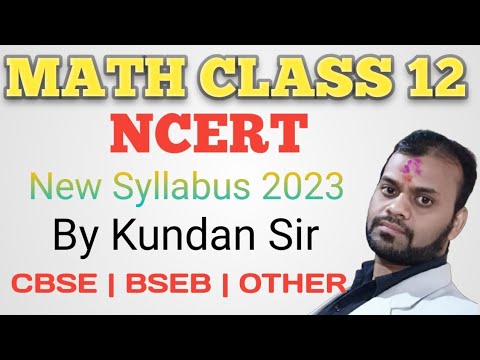 Class-12th Mathematics Syllabus CBSE | BSEB | OTHER BOARD EXAM By ...