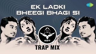 Ek Ladki Bheegi Bhagi Si - SRT Trap Mix | Kishore Kumar | Chalti Ka Naam Gaadi | Retro Remix
