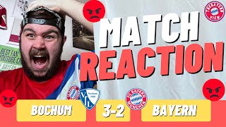 SACK TUCHEL RIGHT NOW!!! - Bochum 3-2 Bayern Munich - Match Reaction