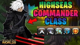 AQW - GETTING THE HIGHSEAS COMMANDER CLASS! IS IT ANY GOOD?