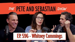 The Pete & Sebastian Show - EP 596 - "Whitney Cummings" (FULL EPISODE)