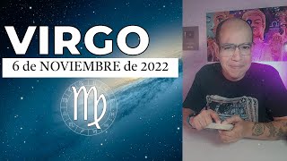 VIRGO | Horóscopo de hoy 06 de Noviembre 2022 | La hora del amor