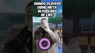 Shindo players using meta bloodlines be like...