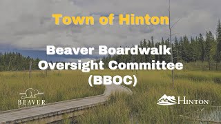 Town of Hinton Beaver Boardwalk Oversight Committee Meeting - September 18, 2024.