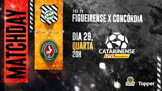 AO VIVO | FIGUEIRENSE X CONCÓRDIA | CATARINENSE FORT ATACADISTA 2025