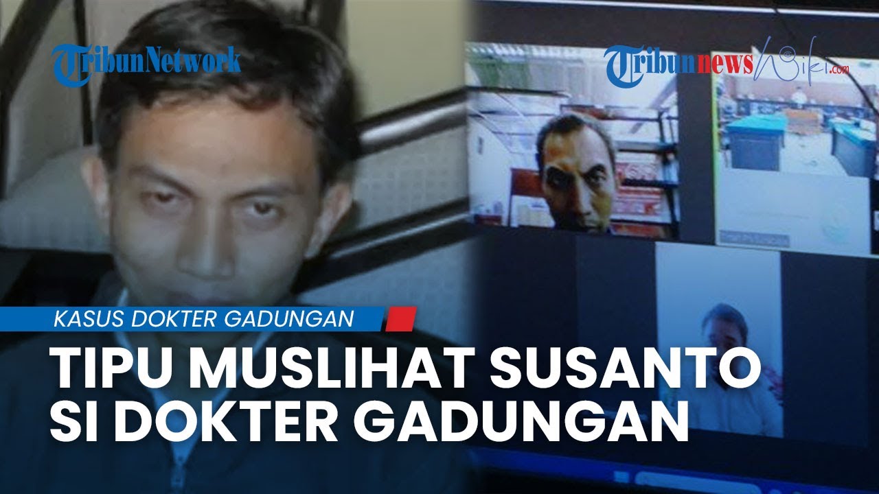 Terbongkar TIPU MUSLIHAT Susanto Si Dokter Gadungan Lulusan SMA Di RS ...