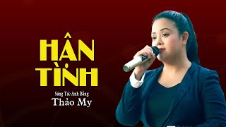 Hận Tình - Giọng Ca Buồn Man Mác Con Tim - Thảo My| Giọng Ca Tỏa Sáng