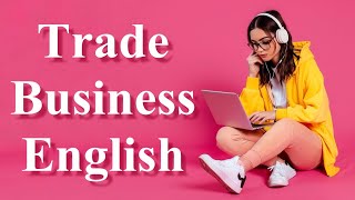 How Can International Trade and Logistics Professionals Improve Their Business English? - Podcast