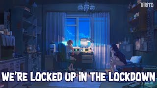 Nightcore - Locked Up In The Lockdown (Jordindian) - Lyrics)