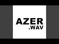 Azer.wav