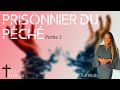 PRISONNIER DU PÉCHÉ (pt2) | EPCR JEUNESSE