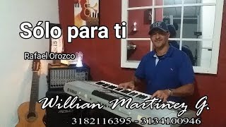 Organista Bogotá - Vallenato - Sólo para ti