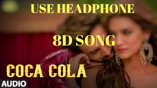 COCA COLA : Luka chuppi 8D Audio Song | Kartik A, Kriti S | Tony Kakkar Neha Kakkar